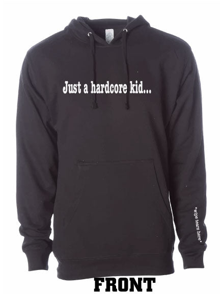 Just A Hardcore Kid... Adult Hooded Sweatshirt